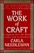 The Work of Craft by Carla Needleman