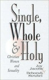 Single, Whole and Holy: Christian Women in Sexuality (Paperback)