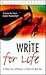 Write for Life: How to Inspire Your Creative Writing