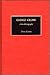 George Crumb: A Bio-Bibliography (Bio-Bibliographies in Music)