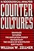 Countercultures: A Sociological Analysis