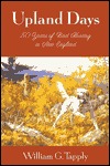 Upland Days: Fifty Years of Bird Hunting in New England (Hardcover)