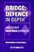 Bridge: Defence in Depth: H...