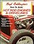 Boyd Coddington's How to Build Hot Rod Engines & Drivelines