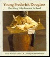 Young Frederick Douglass: The Slave Who Learned to Read (Hardcover)