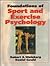 Foundations of Sport and Exercise Psychology