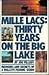 Mille Lacs: Thirty Years on the Big Lake : Memoirs and Secrets of a Walleye Fishing Guide
