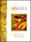Angels: Heavenly blessings (Hardcover)