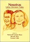 Nosotras: Latina Literature Today (English and Spanish Edition)