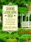 550 Home Landscaping Ideas (Hardcover)