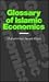 Glossary of Islamic Economics