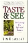 Taste & See: Awakening Our Spiritual Senses