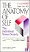 The Anatomy of Self: The Individual Versus Society