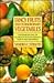 Fancy Fruits and Extraordinary Vegetables: A Guide to Selecting, Storing and Preparing