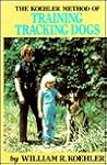 The Koehler Method of Training Tracking Dogs