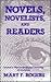 Novels, Novelists, and Readers by Mary F. Rogers