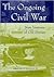 The Ongoing Civil War by Herman Hattaway