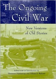 The Ongoing Civil War: New Versions of Old Stories (Hardcover)