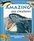 Amazing Sea Creatures (Extraordinary Animals Series)