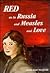 Red As in Russia & Measles & Love/17N1623