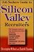 Job Seekers Guide to Silicon Valley Recruiters