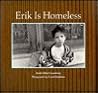 Erik Is Homeless