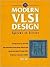 Modern VLSI Design: Systems...
