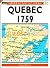 Quebec 1759: The Heights of Abraham 1759, The Armies of Wolfe and Montcalm