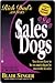 Sales Dogs by Blair Singer Sales Dogs by Blair Singer
