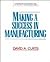 Making a Success in Manufac...