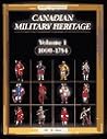 Canadian Military Heritage, Vol. 1: 1000-1754 Canadian Military Heritage, Vol. 1: 1000-1754