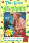 What Can You Grow on a Family Tree? (Full House: Stephanie, #32)