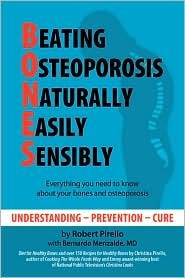 B.O.N.E.S.: Beating Osteoporosis Naturally, Easily, Sensibly (Paperback)