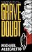 Grave Doubt