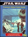Star Wars: Cracken's Rebel Field Guide, A Supplement for use with Star Wars: The Roleplaying Game