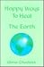 Happy Ways to Heal the Earth