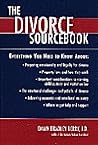 The Divorce Sourcebook: Everything You Need to Know