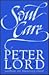 Soul Care by Peter M. Lord