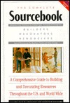 The Complete Sourcebook: Ready Reference for Builders, Decorators, Remodelers (Paperback)