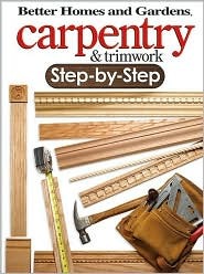 Carpentry & Trimwork Step-by-Step (softcover)