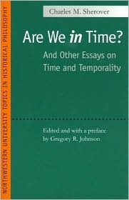 Are We In Time? : And Other Essays on Time and Temporality (Paperback)