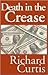 Death in the Crease by Richard   Curtis