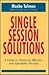 Single-session Solutions: A Guide To Practical, Effective, And Affordable Therapy