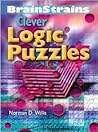 Brainstrains: Clever Logic Puzzles Brainstrains: Clever Logic Puzzles
