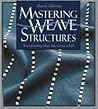 Mastering Weave Structures: Transforming Ideas into Great Cloth