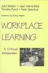 Workplace Learning: A Critical Introduction