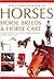The Complete Book of Horses, Horse Breeds & Horse Care by Judith Draper