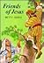 Friends of Jesus (Stories of Jesus)