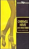 Chidewell House & Other Stories Chidewell House & Other Stories