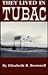 They Lived in Tubac (Great ...